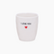 Gobelet message I love you D7,3 H8,2cm